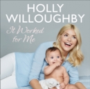 It Worked for Me : Tips from Truly Happy Baby - eAudiobook