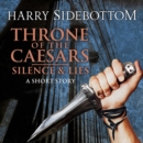 Silence & Lies (A Short Story) : A Throne of the Caesars Story - eAudiobook