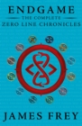 The Complete Zero Line Chronicles (Incite, Feed, Reap) (Endgame: The Zero Line Chronicles) - eBook