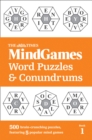 The Times MindGames Word Puzzles and Conundrums Book 1 : 500 Brain-Crunching Puzzles, Featuring 5 Popular Mind Games - Book