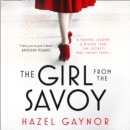 The Girl From The Savoy - eAudiobook