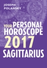 Sagittarius 2017: Your Personal Horoscope - eBook