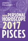 Pisces 2017: Your Personal Horoscope - eBook