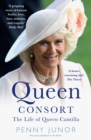 Queen Consort : The Life of Queen Camilla - Book