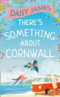 There’s Something About Cornwall - eBook
