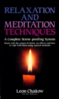 Relaxation and Meditation Techniques: A Complete Stress-proofing System - eBook