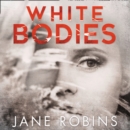 White Bodies - eAudiobook