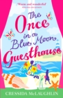 The Once in a Blue Moon Guesthouse - eBook