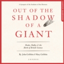 Out of the Shadow of a Giant : How Newton Stood on the Shoulders of Hooke and Halley - eAudiobook