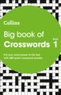 Big Book of Crosswords 1 : 300 Quick Crossword Puzzles - Book