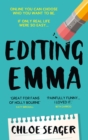 Editing Emma : Online you can choose who you want to be. If only real life were so easy... - eBook