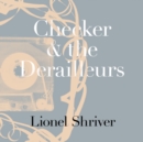 Checker and the Derailleurs - eAudiobook