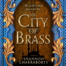 The City of Brass (The Daevabad Trilogy, Book 1) - eAudiobook
