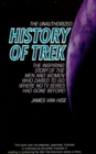 The Unauthorized History of Trek - eBook