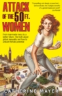 Attack of the 50 Ft. Women : From man-made mess to a better future - the truth about global inequality and how to unleash female potential - eBook