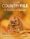 Countryfile - A Picture of Britain : A Stunning Collection of Viewers' Photography - Book