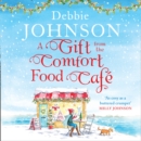 A Gift from the Comfort Food Cafe - eAudiobook
