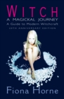 Witch: a Magickal Journey : A Guide to Modern Witchcraft - Book