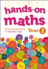 Year 2 Hands-on maths : 10 Minutes of Concrete Manipulatives a Day for Maths Mastery - Book