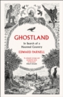 Ghostland : In Search of a Haunted Country - Book