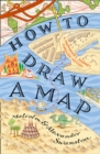 How to Draw a Map - Book