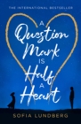 A Question Mark is Half a Heart - eBook