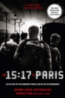 The 15:17 to Paris : The True Story of a Terrorist, a Train and Three American Heroes - eBook