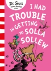 I Had Trouble in Getting to Solla Sollew - Book