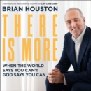 There is More : When the World Says You Can't, God Says You Can - eAudiobook