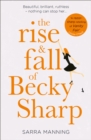 The Rise and Fall of Becky Sharp : ‘A Razor-Sharp Retelling of Vanity Fair’ Louise O’Neill - eBook