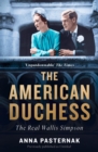 The American Duchess: The Real Wallis Simpson - eBook
