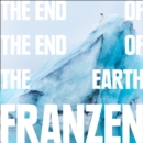 The End of the End of the Earth - eAudiobook
