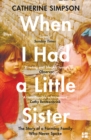 When I Had a Little Sister : The Story of a Farming Family Who Never Spoke - eBook