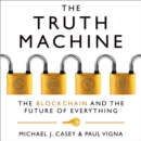 The Truth Machine : The Blockchain and the Future of Everything - eAudiobook