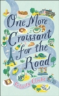 One More Croissant for the Road - eBook