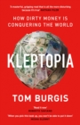 Kleptopia : How Dirty Money is Conquering the World - Book