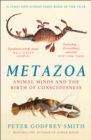Metazoa : Animal Minds and the Birth of Consciousness - Book