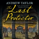 The Last Protector (James Marwood & Cat Lovett, Book 4) - eAudiobook