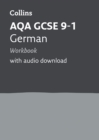 AQA GCSE 9-1 German Workbook : Ideal for Home Learning, 2022 and 2023 Exams - Book