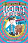 The Super-Secret Diary of Holly Hopkinson: This Is Going To Be a Fiasco - eBook