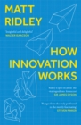 How Innovation Works - Book