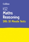 KS2 Maths Reasoning SATs 10-Minute Tests : For the 2024 Tests - Book