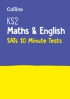 KS2 Maths and English SATs 10-Minute Tests : For the 2024 Tests - Book