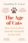 The Age of Cats : From the Savannah to Your Sofa - eBook