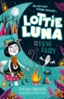 Lottie Luna and the Fang Fairy - Book