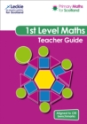 Primary Maths for Scotland First Level Teacher Guide : For Curriculum for Excellence Primary Maths - Book