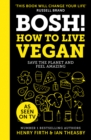 BOSH! How to Live Vegan - Book