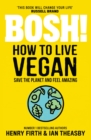 BOSH! How to Live Vegan - eBook