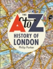The A-Z History of London - Book