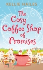 The Cosy Coffee Shop of Promises - Book